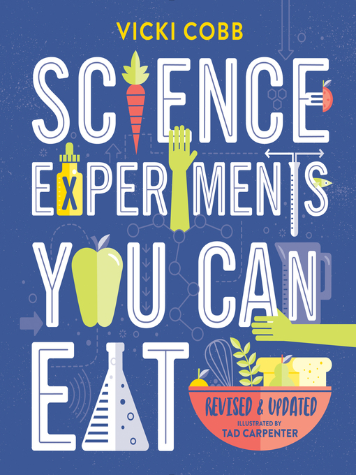 Title details for Science Experiments You Can Eat by Vicki Cobb - Available